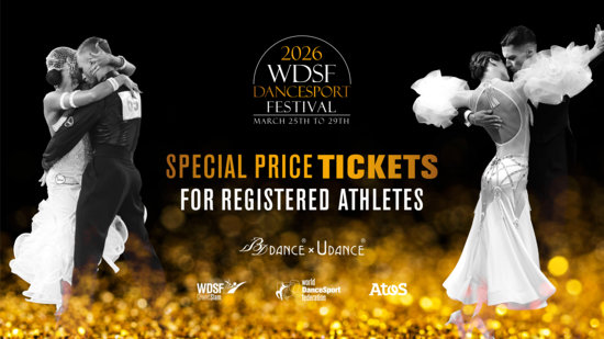 Special Price Tickets for Registered Athletes Now Available for the 2026 WDSF DanceSport Festival by BDDANCE x UDANCE