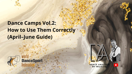 Dance Analysis Releases New Video: Dance Camps Vol.2: How to Use Them Correctly (April&ndash;June Guide)