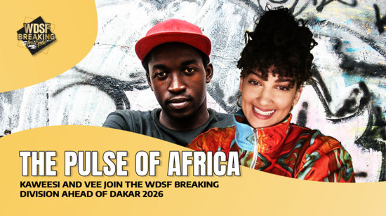 The Pulse of Africa: Kaweesi and Vee Join the WDSF Breaking Division Ahead of Dakar 2026 Youth Olympic Games