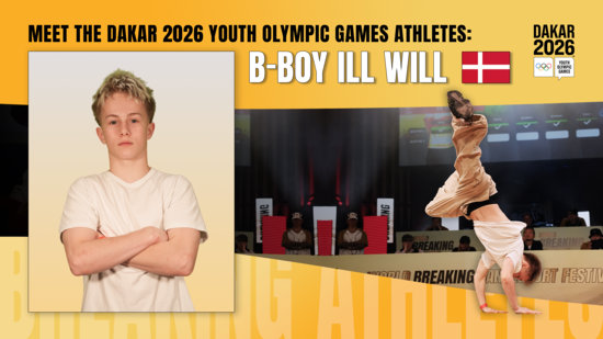 Meet the Dakar 2026 Youth Olympic Games Athletes: Denmark&rsquo;s B-Boy Ill Will
