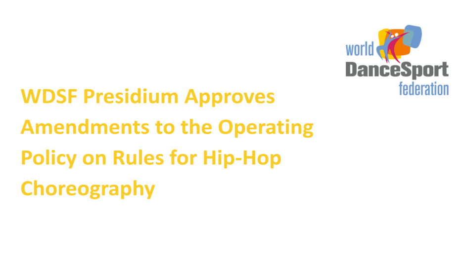 WDSF Presidium Approves Amendments to the Operating Policy on Rules for Hip-Hop Choreography .png