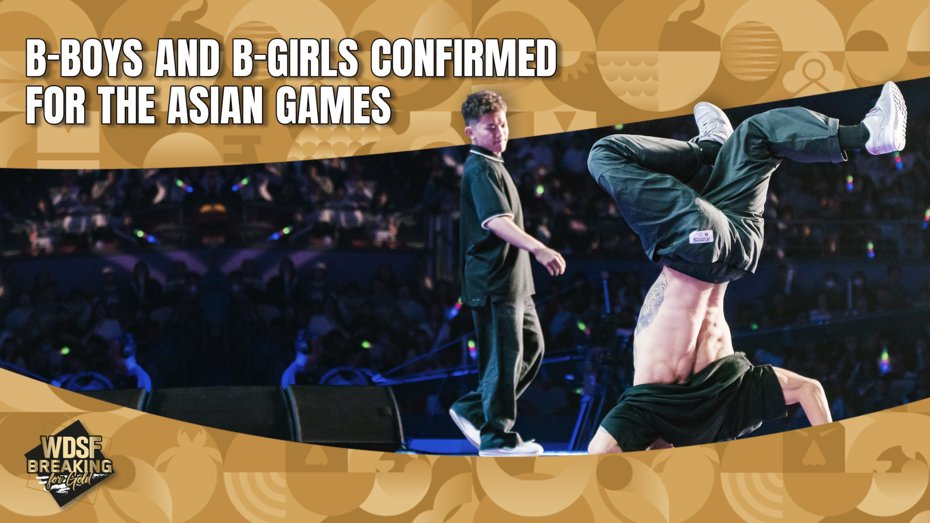 Official Announcement: Confirmed Athlete List for Breaking at the 2026 Asian Games