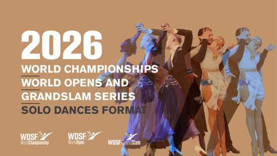 WDSF Announces Solo Dances and Formats for 2026 World Championships, WONS, and GrandSlam Series