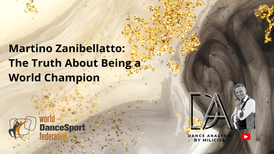 Dance Analysis Releases New Video: “Martino Zanibellatto: The Truth About Being a World Champion”