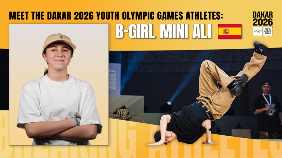 Meet the Dakar 2026 Youth Olympic Games Athletes: Spain’s B-Girl MiniAli, From Dreaming to Breaking!