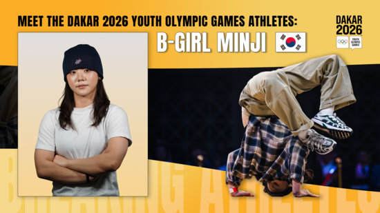 Meet the Dakar 2026 Youth Olympic Games Athletes: Seoul&rsquo;s Pioneer B-Girl Minji Charts Her Own Course