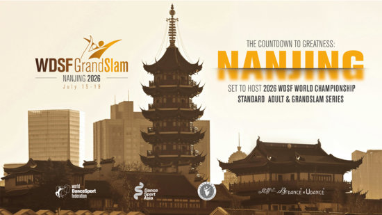 The Countdown to Greatness: Nanjing Prepares for the WDSF World Championship Adult Standard & GrandSlam This July