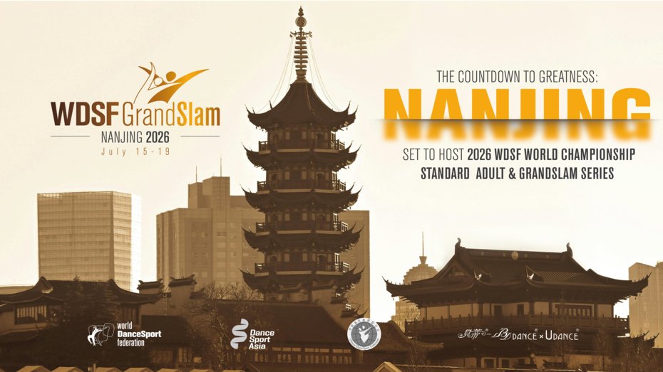 The Countdown to Greatness: Nanjing Prepares for the WDSF World Championship Adult Standard &amp; GrandSlam This July